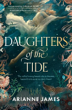 Daughters of the Tide | Arianne James | 2026 [NEW – SC]