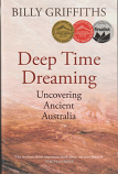 Deep Time Dreaming - Uncovering Ancient Australia