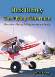 Dick Richey the Flying Fisherman 