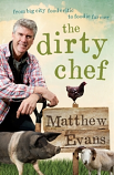The Dirty Chef - From big city food critic to gourmet farmer