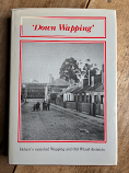 Down Wapping - Hobart's vanished Wapping and Old Wharf districts [HCDJ]