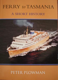 Ferry to Tasmania - a Short History