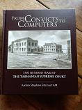 From Convicts to Computers - Tasmanian Supreme Court