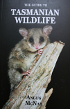 Guide to Tasmanian Wildlife