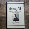 Heroes All - Tasmanian Casualties in the Anglo-Boer War by Reg A Watson |SC|
