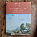 Highway in Van Diemen's Land – History of the Main Coach Highway Between Hobart and Launceston | G. Hawley Stancombe & Eric Ratcliff | 1968 | Signed & Numbered 694/1000 [USED – HCDJ – Good]