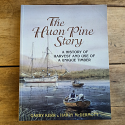The Huon Pine Story - Garry Kerr - Tasmanian Timber History