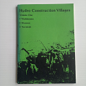 Hydro Construction Villages Volume One – Waddamana, Shannon and Tarraleah | Sarah Rackham | 1981 [USED – SC – Out of Print]