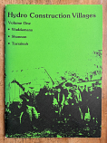 Hydro Construction Villages Volume One – Waddamana, Shannon and Tarraleah | Sarah Rackham | 1981 [USED – SC – Out of Print]