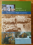 Identities and History of Tasmania's High Country