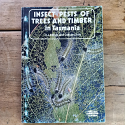 Insect Pests of Trees and Timber in Tasmania - identification & control guide for eucalypts, wattles, rainforest & pine | Elliott & de Little | 1985 [USED – SC]