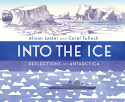 Into the Ice - Reflections on Antarctica