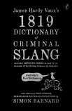 James Hardy Vaux's 1819 Dictionary of Criminal Slang