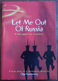 Let Me Out of Russia - a struggle for freedom