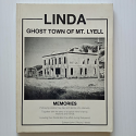 Linda - Ghost Town of Mount Lyell, memories of the North Mount Lyell mining settlement | Edward John "Rocky" Wedd | 1987 [USED – SC] Town of Mt Lyell - memories by Edward John "Rocky" Wedd