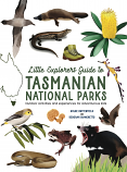 Little Explorers Guide to Tasmanian National Parks | Chloe Butterfield | 2025 [NEW – SC]