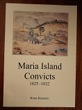 Maria Island Convicts 1825-1832