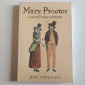 Mary Proctor - Convict, Pioneer and Settler