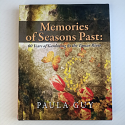 Memories of Seasons Past – 60 Years of Gardening by the Tamar River | Paula Guy | 2012 | Signed [USED – HCDJ – Very Good]