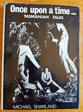 Once Upon a Time... Tasmanian Tales