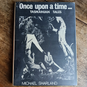 Once Upon a Time... Tasmanian Tales
