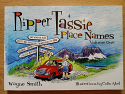 Ripper Tassie Place Names Volume One