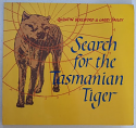 Search for the Tasmanian Tiger
