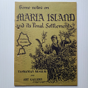 Some Notes on Maria Island and its Penal Settlements