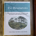 The Straitsfolk - John Scott and his Tasmanian Aboriginal Family, David Howie and his Aboriginal Associates