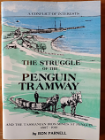 The Struggle of the Penguin Tramway and the Tasmanian iron mines