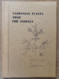 Tasmanian Plants Toxic for Animals