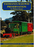 Tasmania Railway Preservation - Heritage Railways of the World