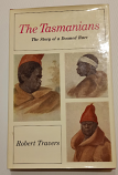 The Tasmanians - The Story of a Doomed Race | Robert Travers |HCDJ Out of Print 1968|
