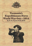 Tasmania's Expeditionary Force World War One - 1914