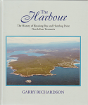 The Harbour - history of Binalong Bay & Humbug Point, North-East Tasmania