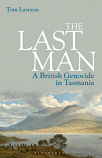 The Last Man - a British Genocide in Tasmania