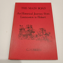The Main Road - Historical journey from Launceston to Hobart