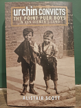 Urchin Convicts - the Point Puer Boys in Van Diemen's Land