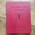 Van Diemen's Land Correspondents 1827–1849 – Letters to Sir William Hooker | T.E. Burns & J.R. Skemp (Eds.) | Frank Ellis (Ed.) | 1961 [USED – HC]