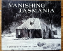 Vanishing Tasmania