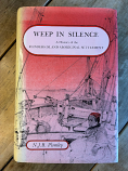 Weep in Silence - Flinders Island Aboriginal Settlement by N.J.B. Plomley