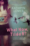 What Now Tilda B?