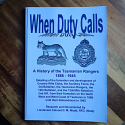 When Duty Calls - A History of the Tasmanian Rangers 1886-1945