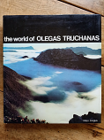 The World of Olegas Truchanas