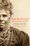 Tasmanian Aborigines - A History Since 1803